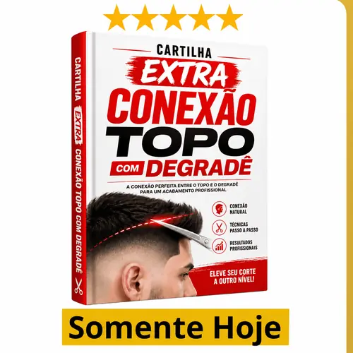 Cartilha Extra: Conexão Topo com Degradê